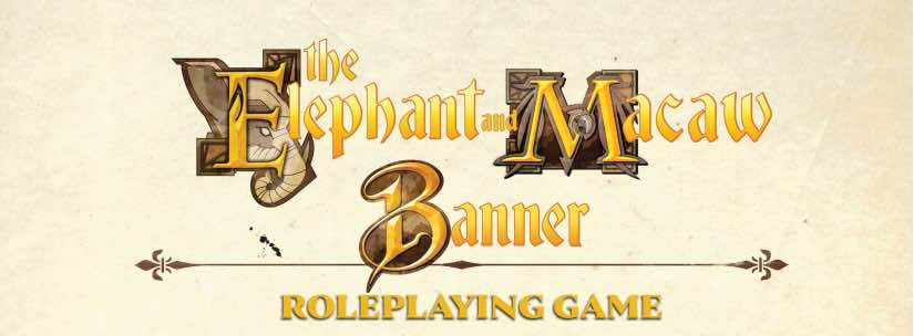 The Elephant and Macaw Banner RPG: new fantasy landscapes