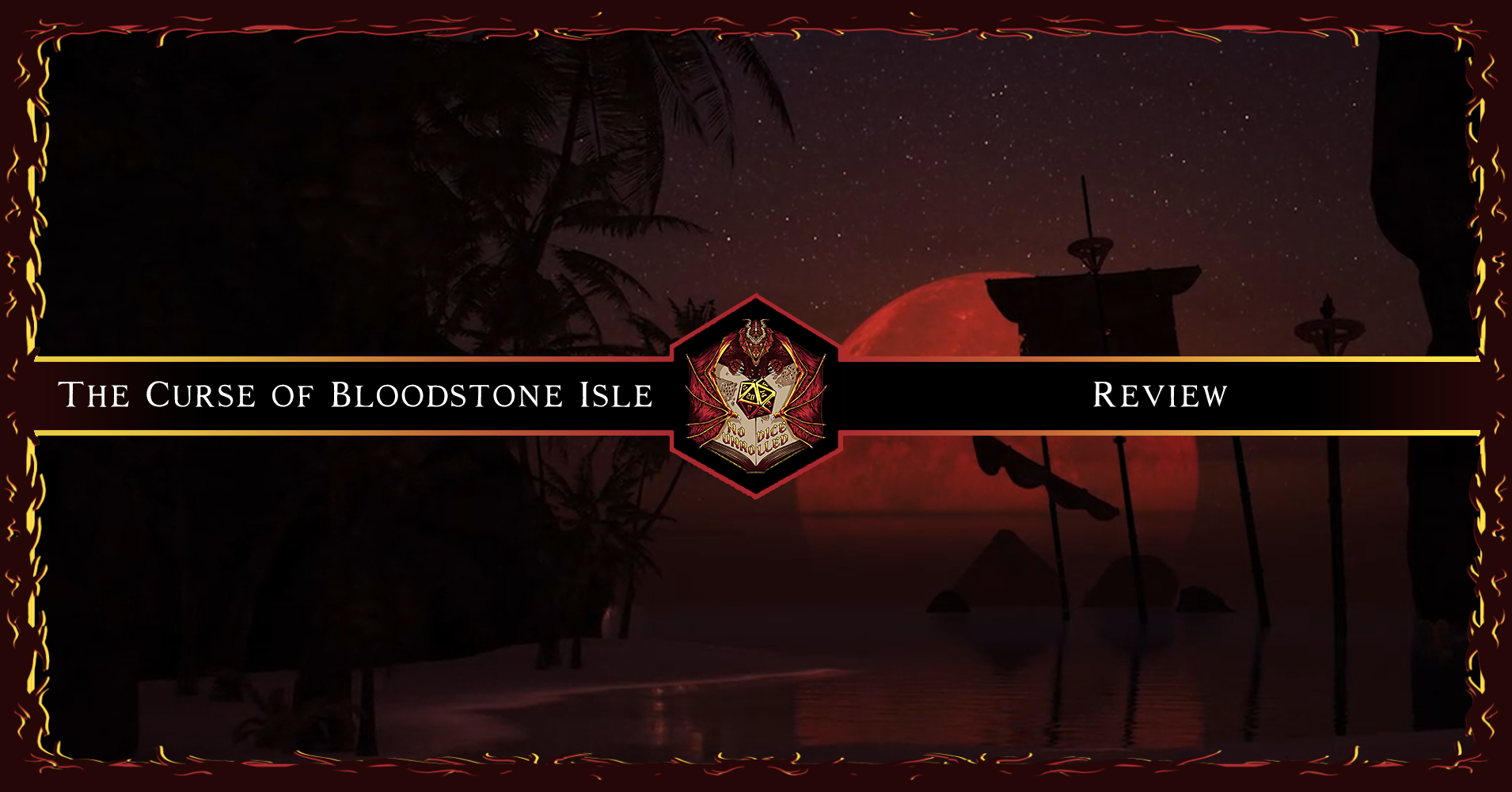 The Curse of BloodStone Isle [ D&D 5e ] | Review