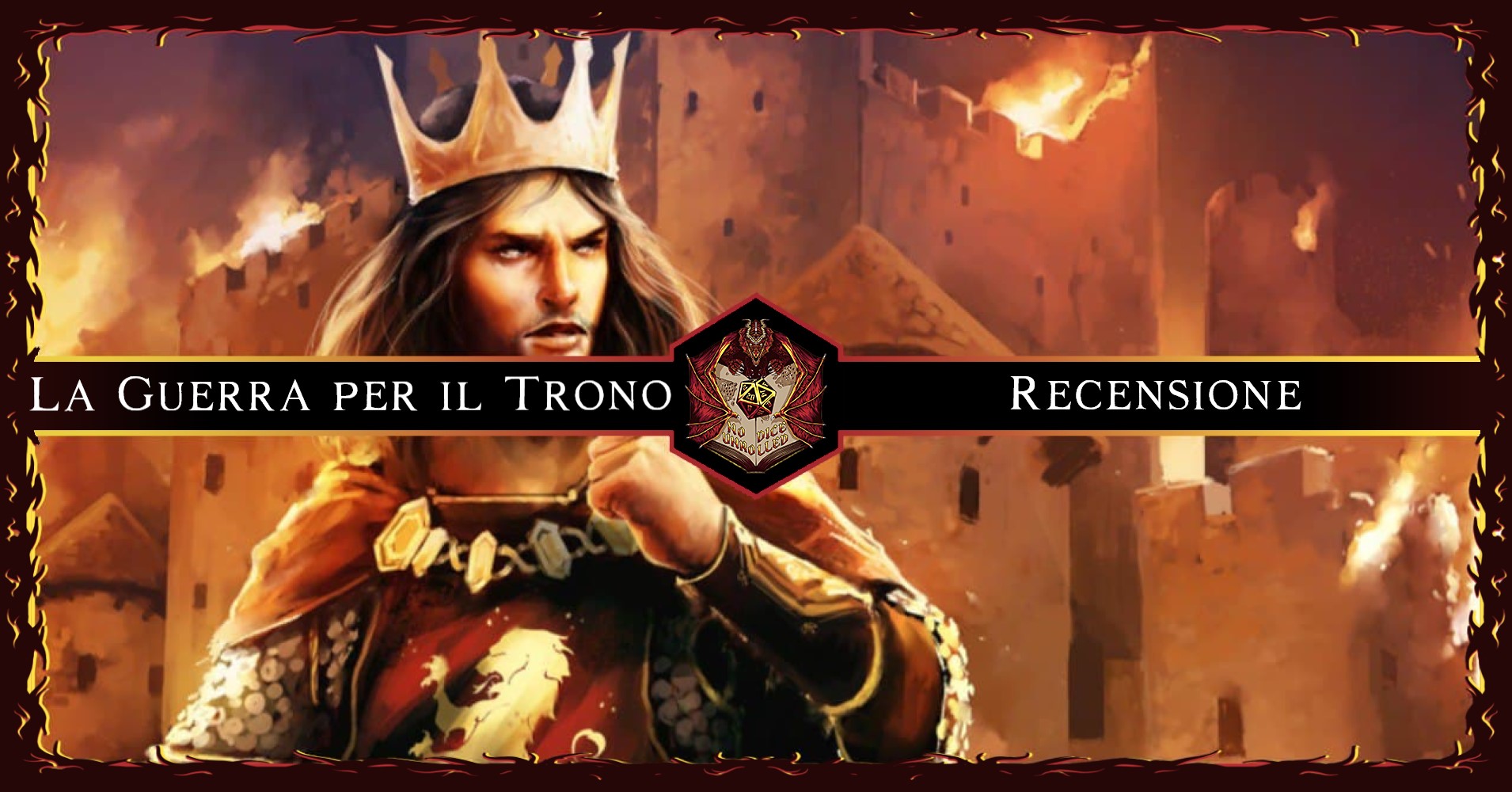 La Guerra per il Trono [ D&D5e ]: Buona La Seconda! | Recensione