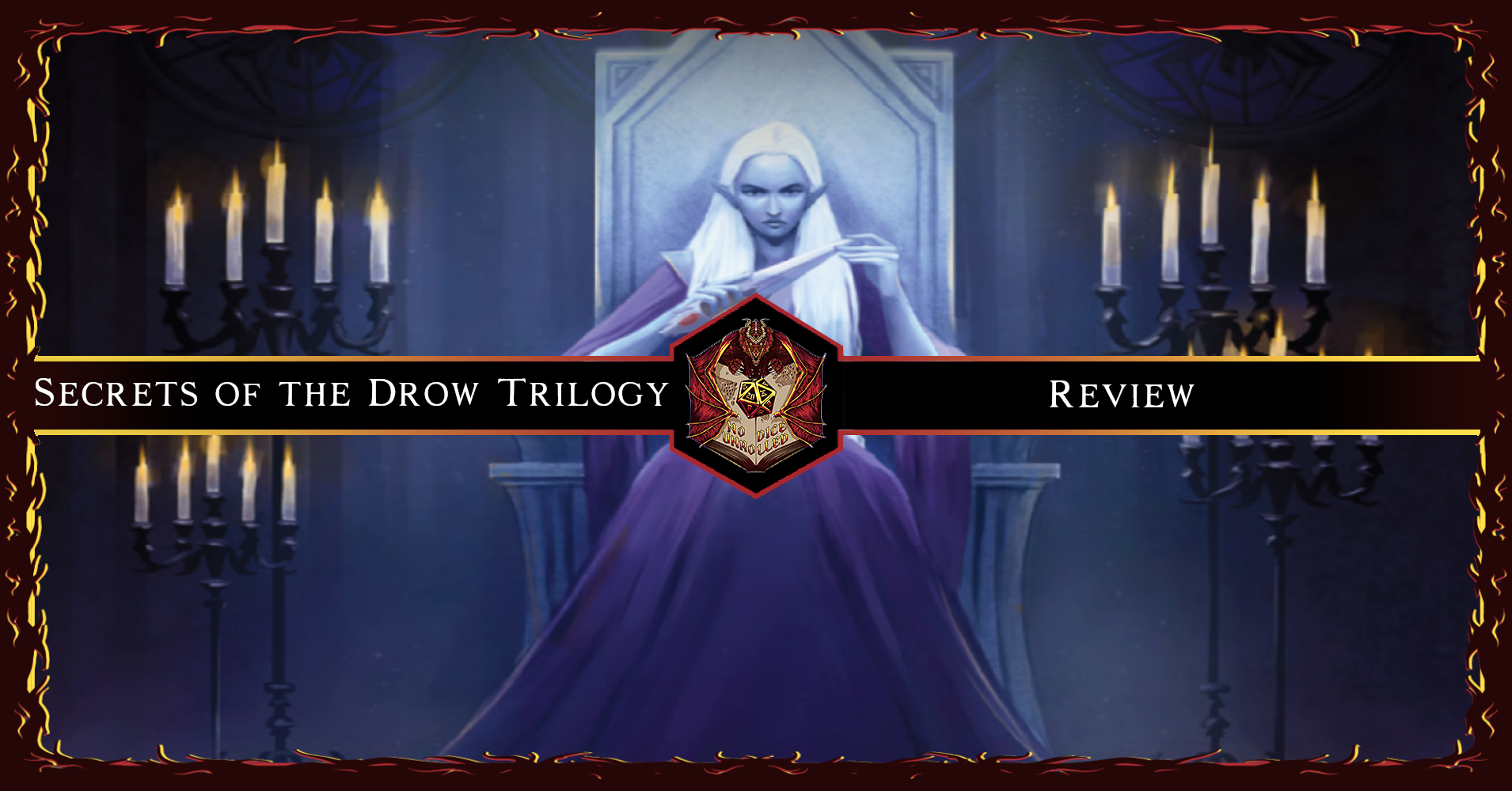 Secrets of the Drow Trilogy [ D&D5e ] | Review